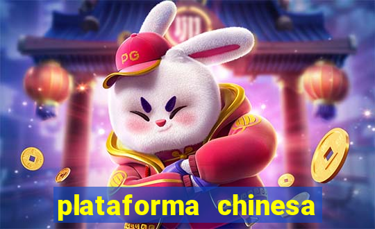 plataforma chinesa do tigrinho